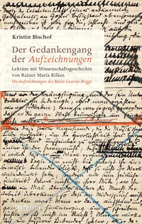 Der Gedankengang der »Aufzeichnungen«