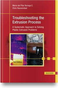 Troubleshooting the Extrusion Process