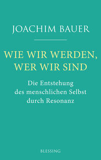 Wie wir werden, wer wir sind