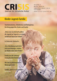 CRISIS 3 – Journal für christliche Kultur – Kinder - Jugend - Familie