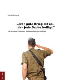 "Der gute Krieg ist es, der jede Sache heiligt"