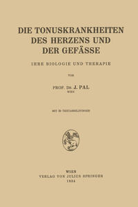 Die Tonuskrankheiten des Herzens und der Gefässe