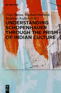 Vorderes Coverbild Understanding Schopenhauer through the Prism of Indian Culture