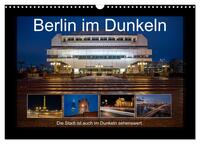 Berlin im Dunkeln (Wandkalender 2026 DIN A3 quer), CALVENDO Monatskalender