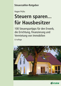 Steuern sparen... für Hausbesitzer, 8. Auflage