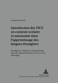 Introduction des TICE en contexte scolaire et autonomie dans l’apprentissage des langues étrangères