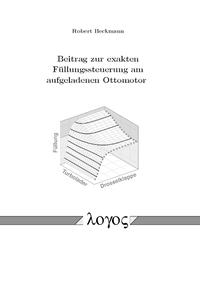 Beitrag zur exakten Füllungssteuerung am aufgeladenen Ottomotor