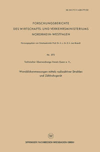 Wanddickenmessungen mittels radioaktiver Strahlen und Zählrohrgerät