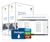 Praxisratgeber Maschinensicherheit: Fallbezogene Handlungsanleitungen nach den neuen MaschinenRL