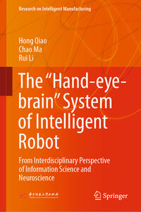The “Hand-eye-brain” System of Intelligent Robot
