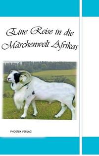 Eine Reise in die Märchenwelt Afrikas