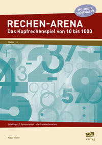Rechen-Arena: Das Kopfrechenspiel von 10 bis 1000