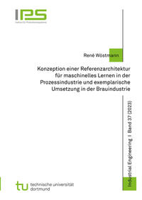 Konzeption einer Referenzarchitektur für maschinelles Lernen in der Prozessindustrie und exemplarische Umsetzung in der Brauindustrie