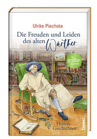 Die Freuden und Leiden des alten Wärther