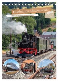 Faszination Museumsbahn (Tischkalender 2025 DIN A5 hoch), CALVENDO Monatskalender