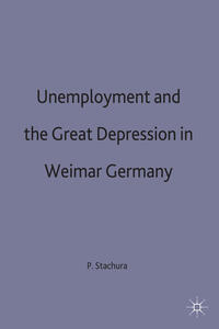 Unemployment and the Great Depression in Weimar Germany