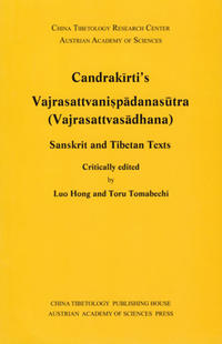 Candrakirti's Vajrasattvanispadanasutra (Vajrasattvasadhana)