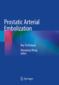 Vorderes Coverbild Prostatic Arterial Embolization