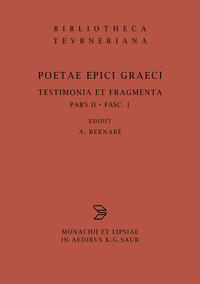 Poetae epici Graeci. Testimonia et fragmenta. / Orphicorum et Orphicis similium testimonia