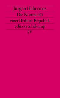 Die Normalität einer Berliner Republik