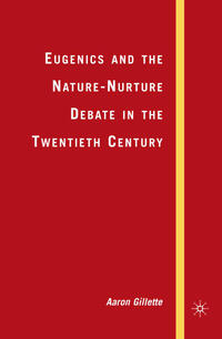 Vorderes Coverbild Eugenics and the Nature-Nurture Debate in the Twentieth Century