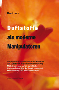 Duftstoffe als moderne Manipulatoren