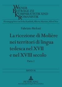 La ricezione di Molière nei territori di lingua tedesca nel XVII e nel XVIII secolo