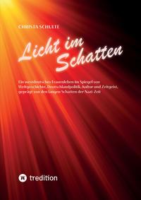 Licht im Schatten - Ein westdeutsches Frauenleben