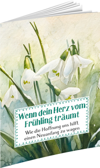 Wenn dein Herz vom Frühling träumt