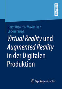 Vorderes Coverbild Virtual Reality und Augmented Reality in der Digitalen Produktion