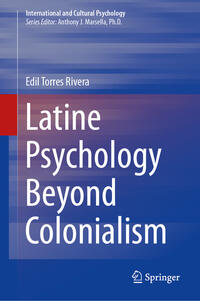 Latine Psychology Beyond Colonialism