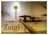 Zoigl. Der historische Brauprozess (Wandkalender 2026 DIN A2 quer), CALVENDO Monatskalender