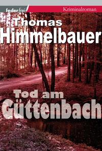 Tod am Güttenbach