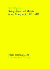 Krieg, Staat und Militär in der Ming-Zeit (1368-1644)