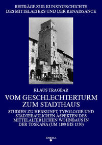 Vom Geschlechterturm zum Stadthaus