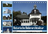 Historische Bäderarchitektur Rügen (Tischkalender 2025 DIN A5 quer), CALVENDO Monatskalender