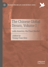 The Chinese Global Dream, Volume I