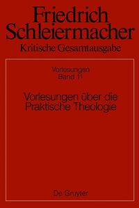 Vorlesungen über die Praktische Theologie