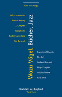 Wozu Vögel, Bücher, Jazz?