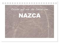 Erlebe mit mir die Linien von Nazca (Tischkalender 2025 DIN A5 quer), CALVENDO Monatskalender