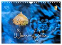 Wasser-Farben (Wandkalender 2025 DIN A4 quer), CALVENDO Monatskalender