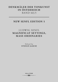 Ludwig Senfl. Magnificat Settings, Mass Ordinaries