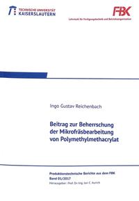 Beitrag zur Beherrschung der Mikrofräsbearbeitung von Polymethylmethacrylat