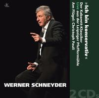 Werner Schneyder: Ich bin konservativ Der Kabarett-Klassiker exklusiv auf Doppel-CD — Live aus der Leipziger Pfeffermühle, VÖ Herbst/Winter 2012/13: Werner Schneyder, begleitet am Flügel von Christoph Pauli (abwechselnd Sprachnummern und gesungene Titel), inhaltlich teilweise ähnlich dem Live-Solo-Programm Werner Schneyders "Das ultimative Solo" (neue Live-Tour ab 2012). Reihe Chromart Classics. Bestell-Nr. TXA12006.
