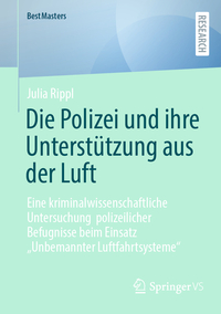 Die Polizei und ihre Unterstützung aus der Luft