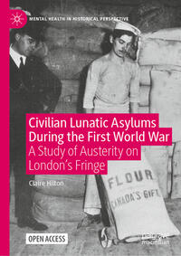 Civilian Lunatic Asylums During the First World War