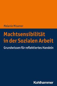 Machtsensibilität in der Sozialen Arbeit