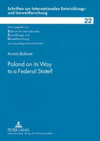 Poland on its Way to a Federal State?