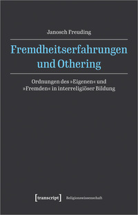 Fremdheitserfahrungen und Othering