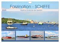 Faszination - SCHIFFE (Wandkalender 2025 DIN A4 quer), CALVENDO Monatskalender